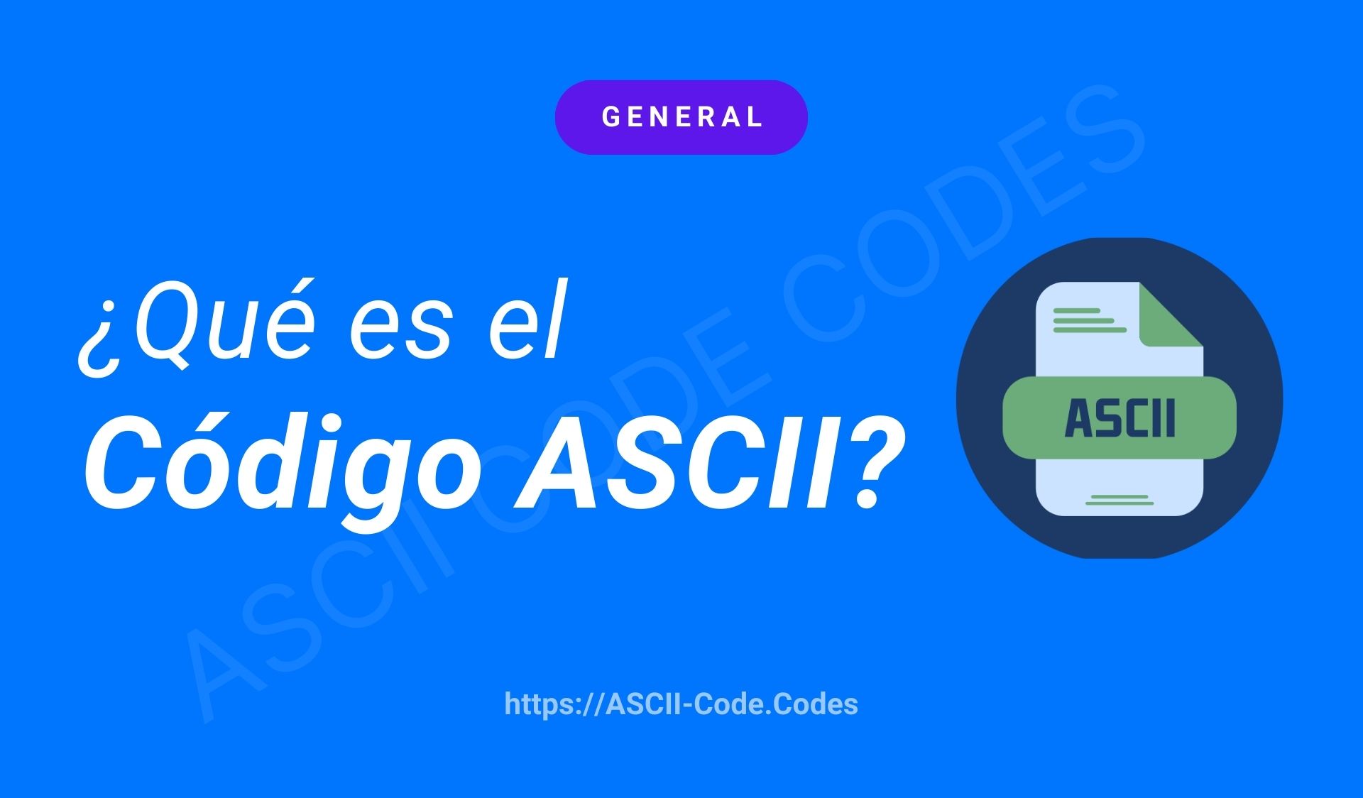 ASCII: ¿Qué es, para qué sirve y cómo funciona?